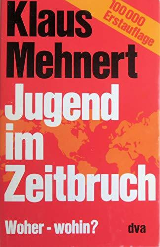 Jugend im Zeitbruch: Woher - wohin?