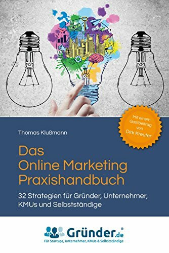 Das Online Marketing Praxishandbuch