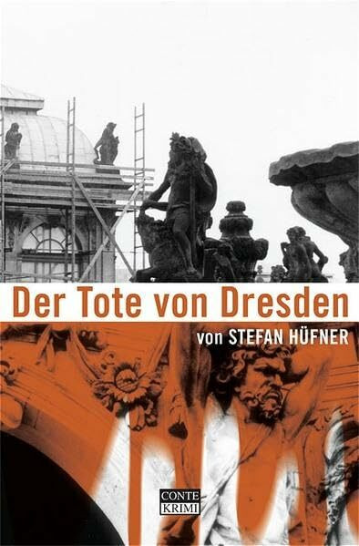 Der Tote von Dresden: Krimi (Conte Krimi)