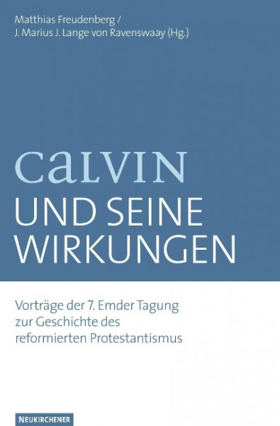 Calvin und seine Wirkungen