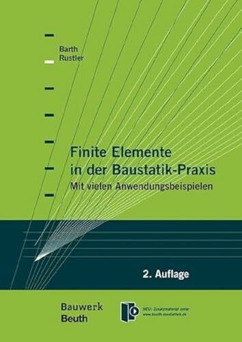 Finite Elemente in der Baustatik-Praxis: Mit vielen Anwendungsbeispielen (Bauwerk)