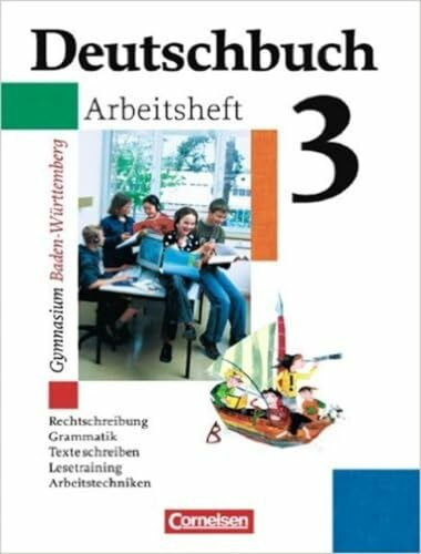 Deutschbuch Gymnasium - Baden-Württemberg - Bisherige Ausgabe / Band 3: 7. Schuljahr - Arbeitsheft mit Lösungen: Rechtschreibung, Grammatik, Texte schreiben, Lesetraining, Arbeitstechniken