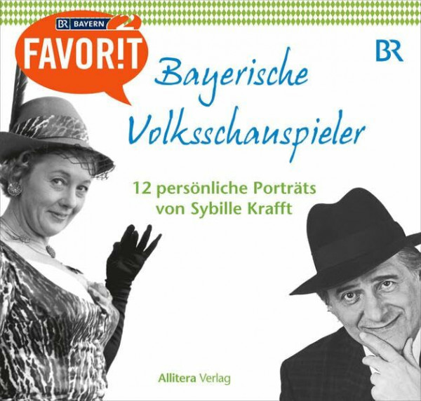 Bayerische Volksschauspieler: 12 persönliche Porträts von Gustl Bayrhammer, Toni Berger, Hans Brenner, Ruth Drexel, Helmut Fischer, Maxl Graf, Ruth ... 12 persönliche Porträts von Sybille Kraft