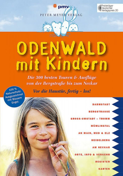 Odenwald mit Kindern: Die 300 besten Touren & Ausflüge von der Bergstraße bis zum Neckar