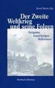 Der Zweite Weltkrieg und seine Folgen