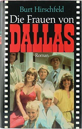 Dallas. Die Frauen von Dallas. Roman.