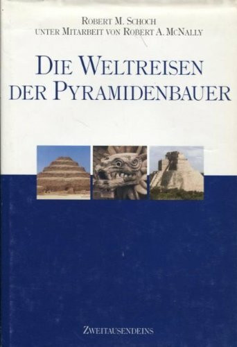 Die Weltreisen der Pyramidenbauer