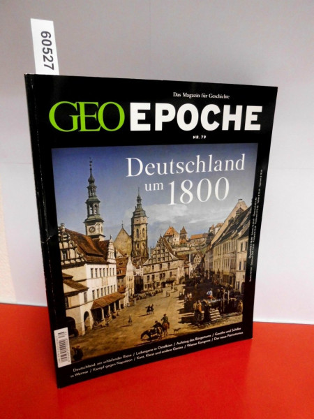 GEO Epoche / GEO Epoche 79/2016 - Deutschland um 1800