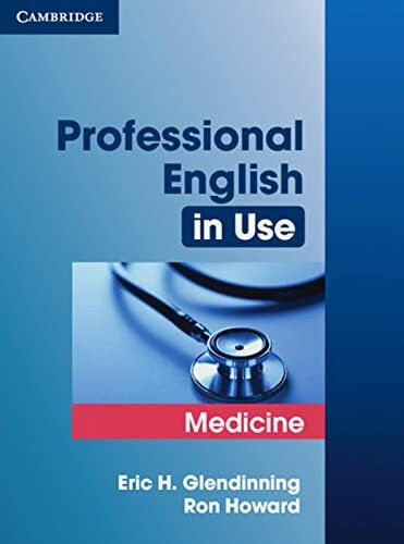 Professional English in Use Medicine: Book with answers