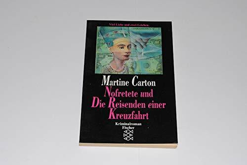 Nofretete und Die Reisenden einer Kreuzfahrt: Kriminalroman