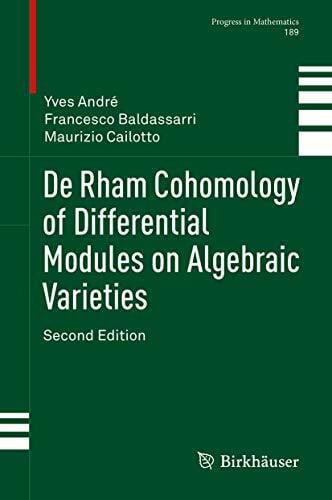 De Rham Cohomology of Differential Modules on Algebraic Varieties (Progress in Mathematics, 189, Band 189)