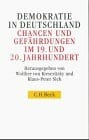 Demokratie in Deutschland. Chancen und Gefährdungen im 19. und 20. Jahrhundert: Historische Essays