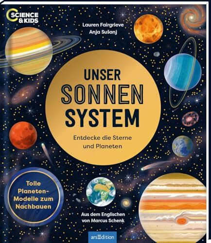 Science & Kids – Unser Sonnensystem: Entdecke die Sterne und Planeten | Ein interaktives Weltallbuch mit Planeten-Modellen zum Nachbauen