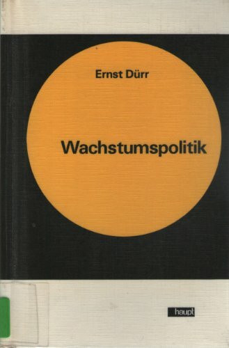 Wachstumspolitik (Beiträge zur Wirtschaftspolitik)