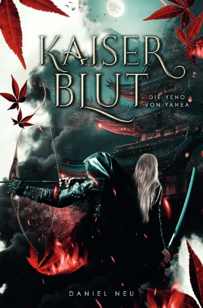 Die Yeno von Yanea / Die Yeno von Yanea: Kaiserblut (Yanea-Saga 1): Spannendes High-Fantasy-Abenteuer mit japanischem Flair