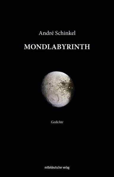 Mondlabyrinth: Gedichte