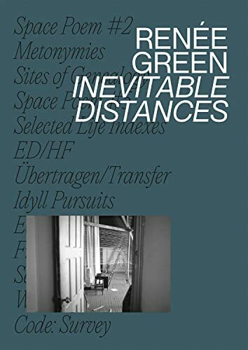 Renée Green: Inevitable Distances (Zeitgenössische Kunst)