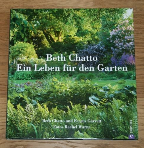 Beth Chatto - Ein Leben für den Garten