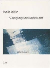 Edition Bohren. / Auslegung und Redekunst.