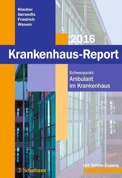 Krankenhaus-Report 2016: Schwerpunkt: Ambulant im Krankenhaus - Mit Online-Zugang