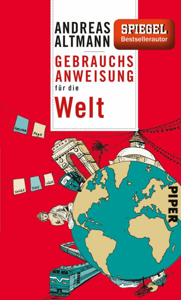 Gebrauchsanweisung für die Welt: 8. aktualisierte Auflage 2016