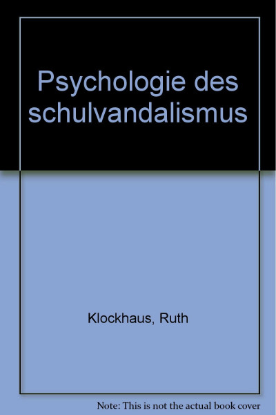 Psychologie des Schulvandalismus