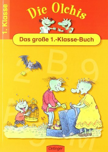 Die Olchis. Das große 1.-Klasse-Buch