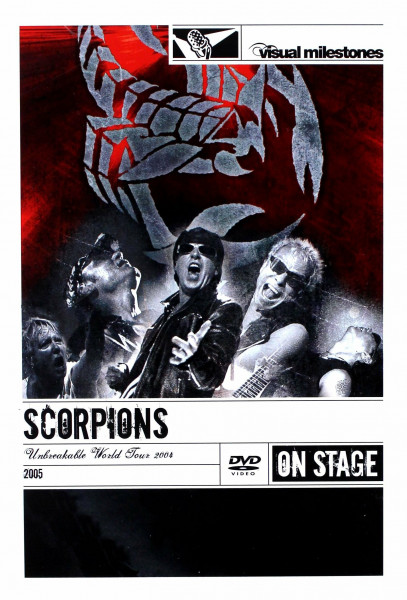 Scorpions - Unbreakable/World Tour 2004 - On Stage/Visual Milestones