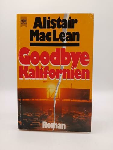 Goodbye Kalifornien (Heyne Allgemeine Reihe (01))
