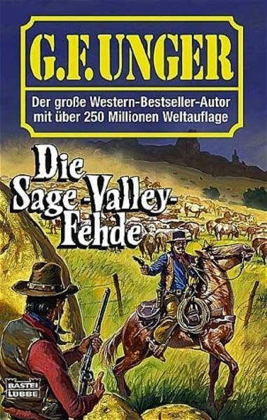 Die Sage-Valley-Fehde (G. F. Unger Bestseller. Bastei Lübbe Taschenbücher)