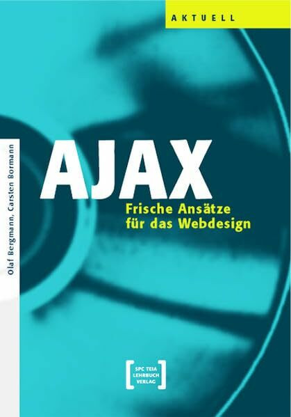 AJAX - Frische Ansätze für das Web-Design