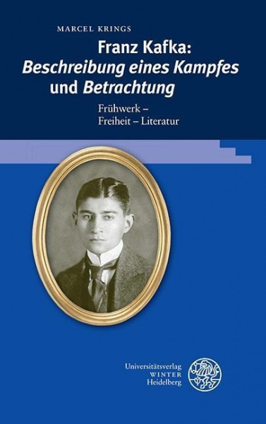 Franz Kafka: Beschreibung eines Kampfes und Betrachtung