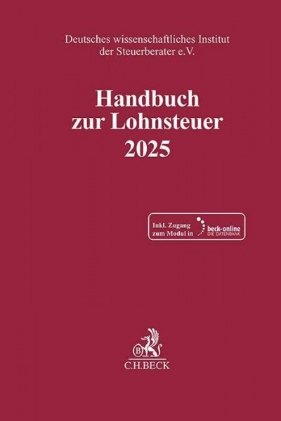 Handbuch zur Lohnsteuer 2025 (Schriften des Deutschen wissenschaftlichen Instituts der Steuerberater e.V.)