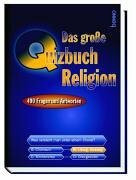 Das grosse Quizbuch Religion