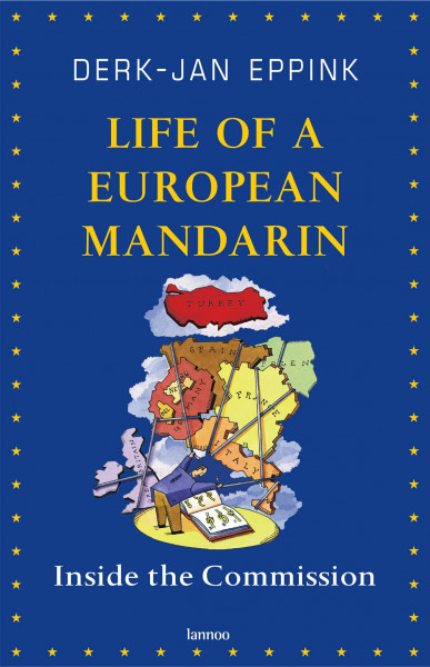 Life of a European Mandarin: Inside the Commission