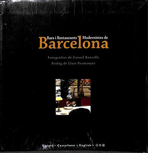 Bars i restaurants modernistes de Barcelona: Edició cuatrilingüe: català, castellà, anglès, japonès (NOUS NEGOCIS ED62)