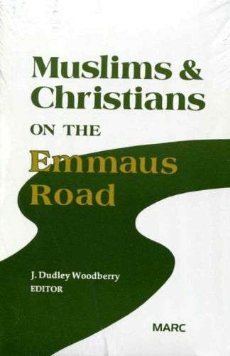 Muslims and Christians on the Emmaus Road: Crucial Issues in Witness Among Muslims