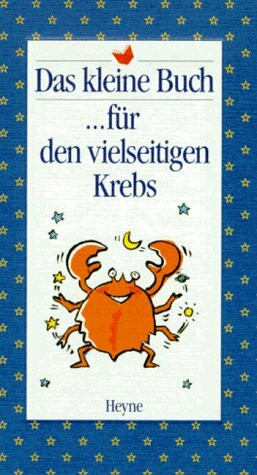 Das kleine Buch für den vielseitigen Krebs