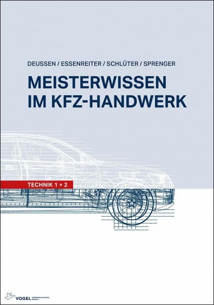 Meisterwissen im Kfz-Handwerk: Technik 1+2