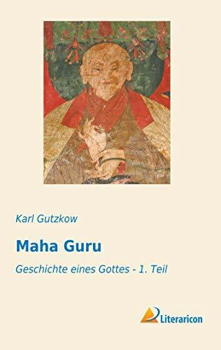 Maha Guru: Geschichte eines Gottes - 1. Teil