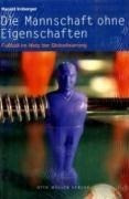 Die Mannschaft ohne Eigenschaften