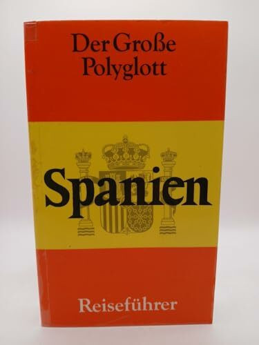 Spanien. Der Große Polyglott Reiseführer