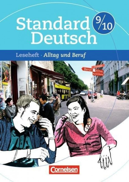 Standard Deutsch 9./10. Schuljahr. Alltag und Beruf