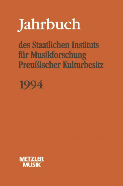 Jahrbuch des Staatlichen Instituts für Musikforschung Preußischer Kulturbesitz, 1994