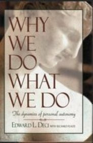 Why We Do What We Do: The Dynamics of Personal Autonomy