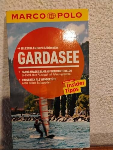 MARCO POLO Reiseführer Gardasee: Reisen mit Insider-Tipps. Mit EXTRA Faltkarte & Reiseatlas: Reisen mit Insider-Tipps. Mit Reiseatlas