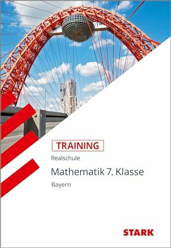 STARK Mathematik 7. Klasse - Training Realschule - Grundwissen, Aufgaben und Lösungen