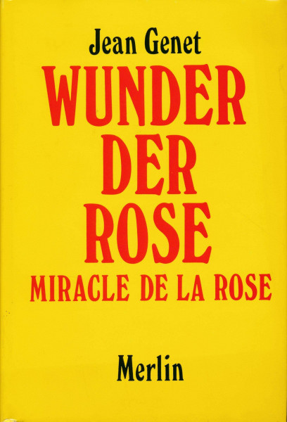 Miracle de la Rose /Wunder der Rose: Roman
