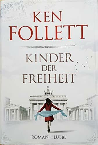 Kinder der Freiheit: Roman (Jahrhundert-Trilogie, Band 3)