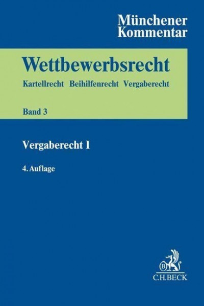 Münchener Kommentar zum Wettbewerbsrecht Bd. 3: Vergaberecht I